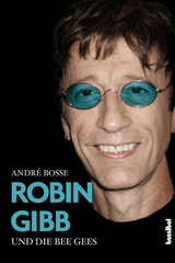 Robin Gibb und die Bee Gees - Andr&eacute; Bo&szlig;e