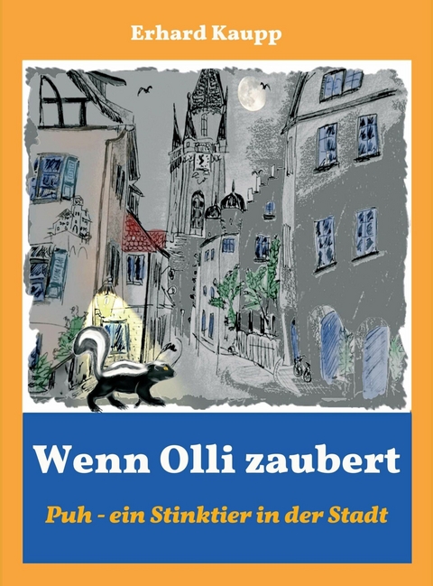 Wenn Olli zaubert -  Erhard Kaupp