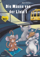 Die M&auml;use von der Linie 1 - Bj&ouml;rn Kiehne