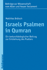 Israels Psalmen in Qumran - Matthias Br&uuml;tsch