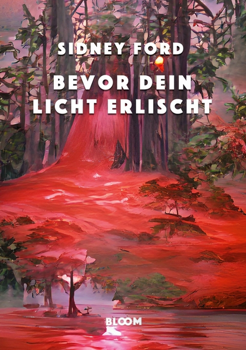 Bevor dein Licht erlischt -  Sidney Ford,  Mike Mateescu