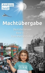 Macht&uuml;bergabe - Freie Marktwirtschaft - Andreas Seidl