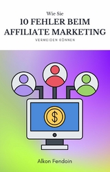 Affiliate Marketing - 10 vermeidbare Fehler ! -  Alkon Fendoin