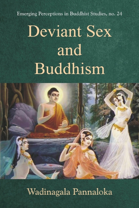 Deviant Sex and Buddhism -  Wadinagala Pannaloka