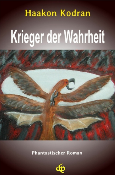 Krieger der Wahrheit -  Haakon Kodran