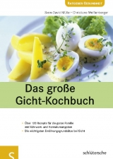 Das gro&szlig;e Gicht-Kochbuch - Sven-David M&uuml;ller, Christiane Wei&szlig;enberger
