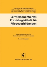 Lernfeldorientiertes Praxisbegleitheft f&uuml;r Pflegeausbildungen
