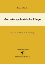 Gerontopsychiatrische Pflege - Elisabeth H&ouml;wler
