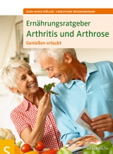 Ern&auml;hrungsratgeber Arthritis und Arthrose - Sven-David M&uuml;ller, Christiane Wei&szlig;enberger