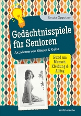 Ged&auml;chtnisspiele f&uuml;r Senioren - Ursula Oppolzer