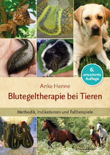 Blutegeltherapie bei Tieren - Anke Henne