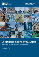 Le march&eacute; des footballeurs - Raffaele Poli