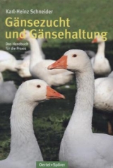 G&auml;nsezucht und G&auml;nsehaltung - Karl-Heinz Schneider