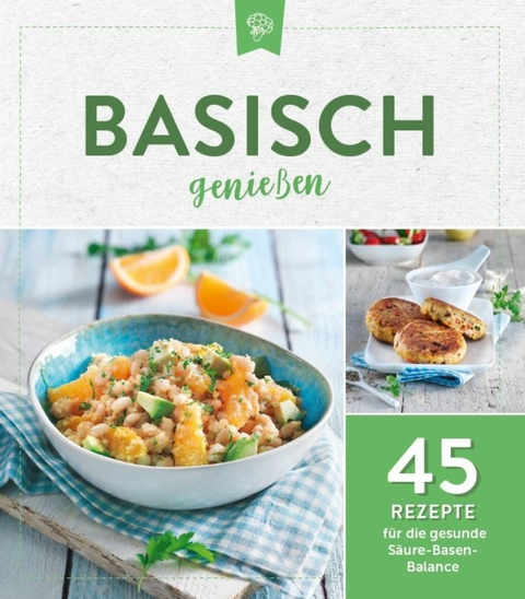 Basisch genie&szlig;en