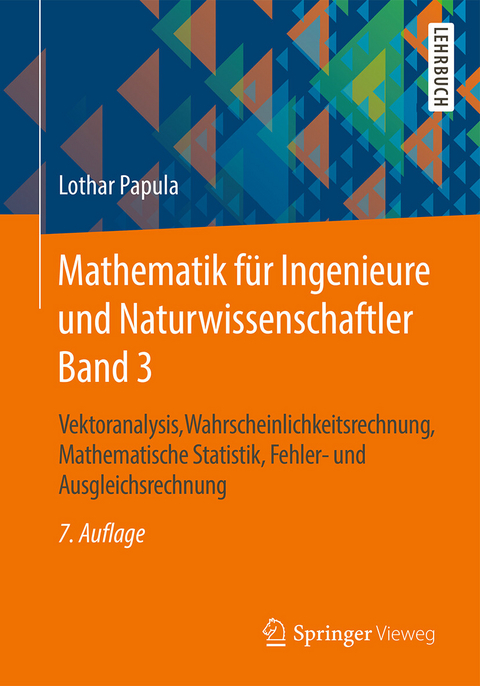 Mathematik für Ingenieure und Naturwissenschaftler Band 3 -  Lothar Papula