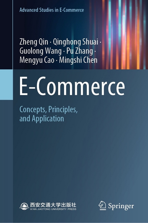 E-Commerce -  Zheng Qin,  Qinghong Shuai,  Guolong Wang,  Pu Zhang,  Mengyu Cao,  Mingshi Chen