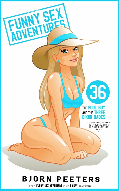 The Pool Guy & the Three Bikini Babes -  Bjorn Peeters