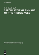Speculative Grammars of the Middle Ages - G. L. Bursill-Hall