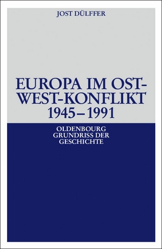 Europa im Ost-West-Konflikt 1945-1991