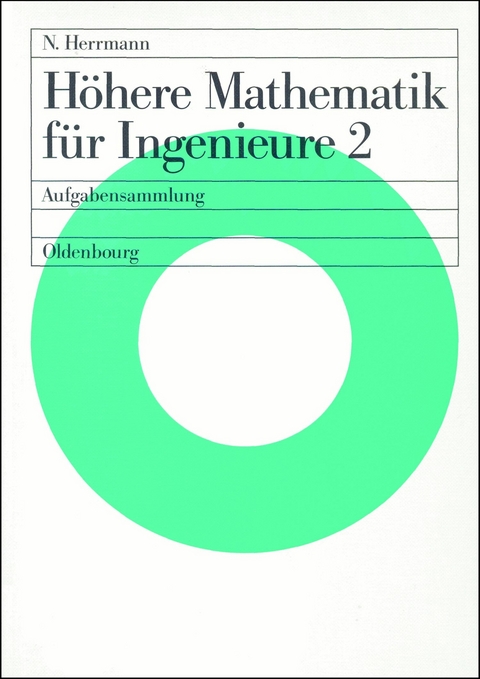 H&ouml;here Mathematik f&uuml;r Ingenieure 2 - Norbert Herrmann