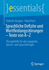 Sprachliche Defizite und Wortfindungsst&ouml;rungen &ndash; Texte von A-Z - Nathalie Bregula, Sibyll Hein