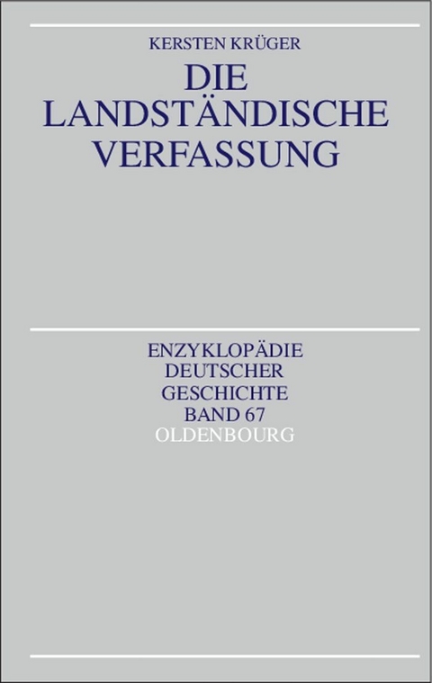Die Landst&auml;ndische Verfassung - Kersten Kr&uuml;ger