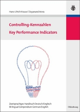 Controlling-Kennzahlen - Key Performance Indicators - Hans-Ulrich Krause, Dayanand Arora