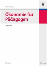 &Ouml;konomie f&uuml;r P&auml;dagogen - Hermann May