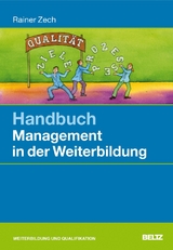 Handbuch Management in der Weiterbildung - Rainer Zech