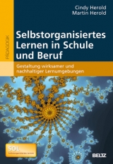 Selbstorganisiertes Lernen in Schule und Beruf - Cindy Herold, Martin Herold