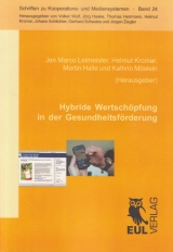 Hybride Wertsch&ouml;pfung in der Gesundheitsf&ouml;rderung - 