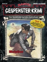 Gespenster-Krimi 107 - Manfred Weinland