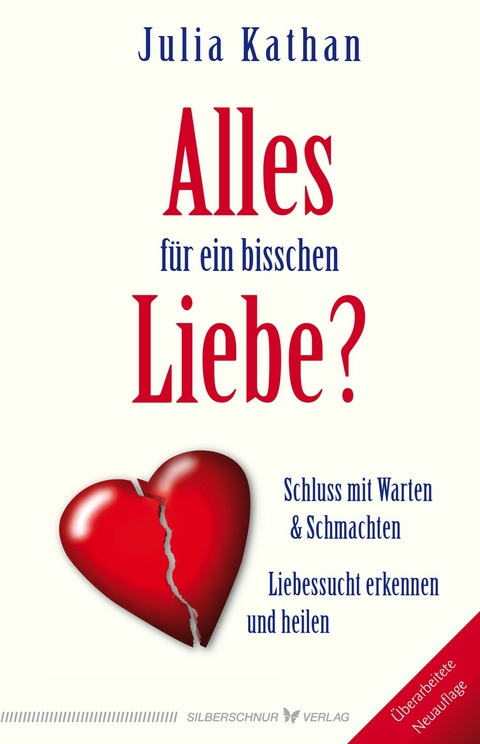Alles f&uuml;r ein bisschen Liebe? - Julia Kathan