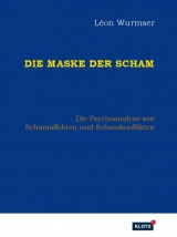Die Maske der Scham - L&eacute;on Wurmser