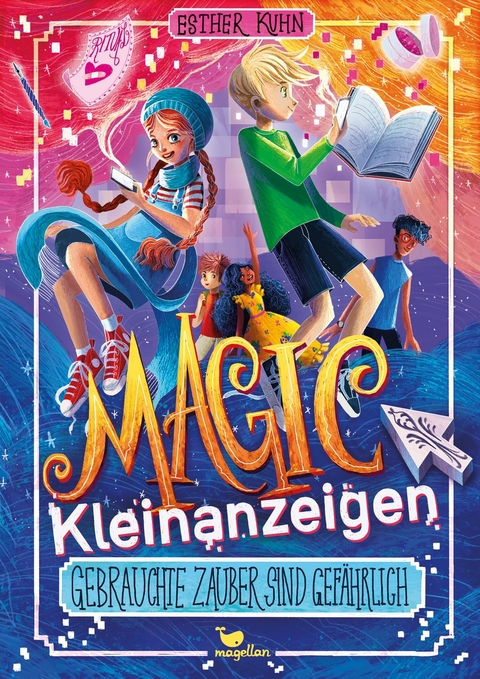 Magic Kleinanzeigen - Gebrauchte Zauber sind gef&auml;hrlich - Esther Kuhn
