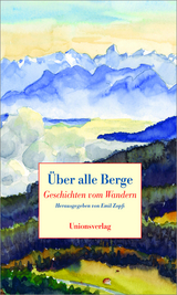 &Uuml;ber alle Berge - 