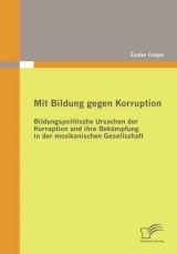 Mit Bildung gegen Korruption - Eszter Csépe