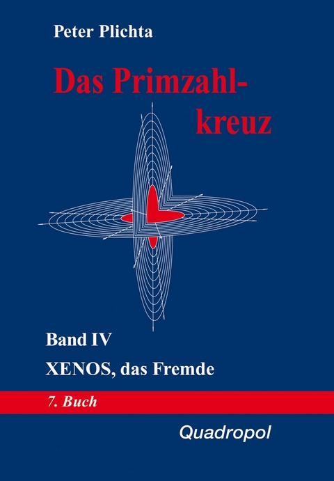 Das Primzahlkreuz / Das Primzahlkreuz – Band IV - Plichta Dr. Peter