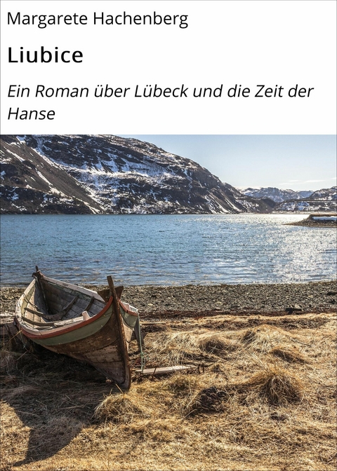 Liubice -  Margarete Hachenberg