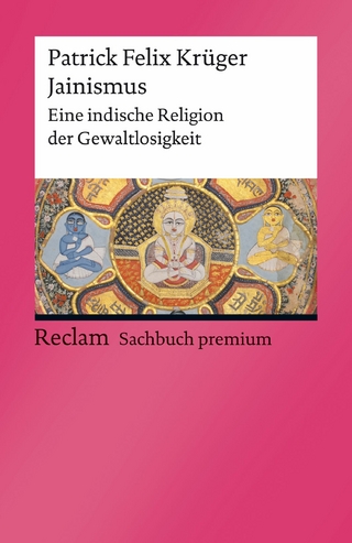 Jainismus. Eine indische Religion der Gewaltlosigkeit