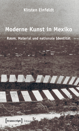 Moderne Kunst in Mexiko - Kirsten Einfeldt
