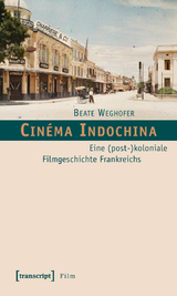 Cin&eacute;ma Indochina - Beate Weghofer