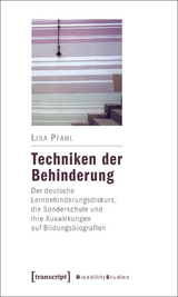 Techniken der Behinderung - Lisa Pfahl