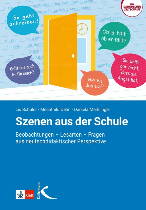 Szenen aus der Schule - Lis Sch&uuml;ler, Mechthild Dehn, Daniela Merklinger