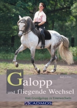 Galopp und fliegende Wechsel - Ruth Giffels