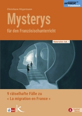 Mysterys f&uuml;r den Franz&ouml;sischunterricht - Christiane H&ouml;germann