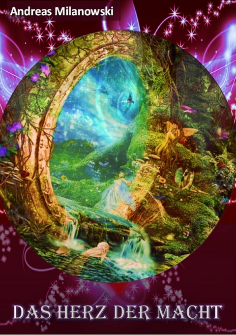 Das Herz der Macht -  Andreas Milanowski