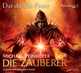 Die Zauberer 3: Die Zauberer, Das dunkle Feuer - Michael Peinkofer