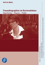 Frauenbiographien im Karrierediskurs - Rolf Fritz M&uuml;ller