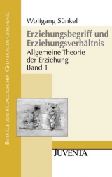 Erziehungsbegriff und Erziehungsverh&auml;ltnis - Wolfgang S&uuml;nkel